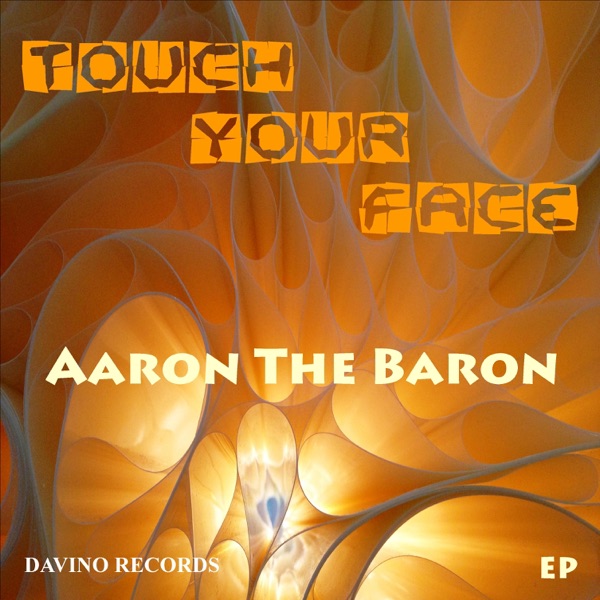 Touch Your Face - EP