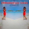Emmanuelle Ivara - Connecté