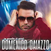 VOGLIO SULO A TTE — DOMENICO CAIAZZO