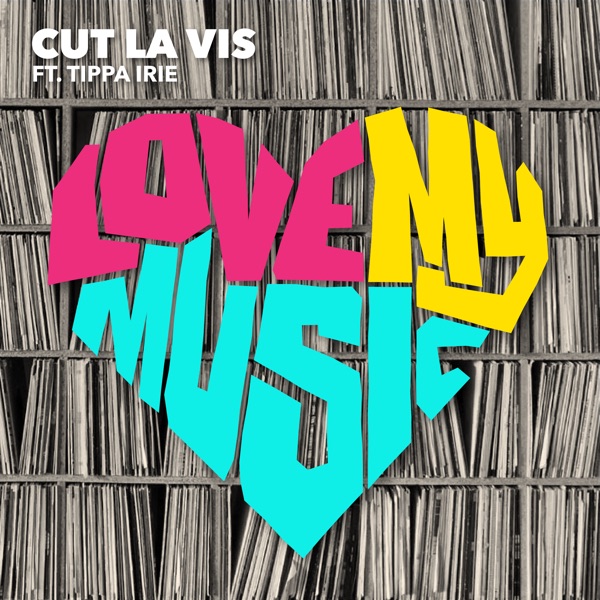 Love My Music (feat. Tippa Irie) - EP