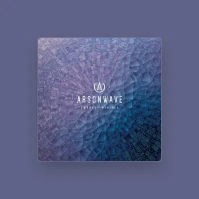 Listen to Arsonwave, watch music videos, read bio, see tour dates & more!