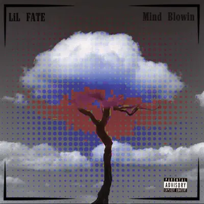 Mind Blowin - Single - Lil' Fate