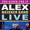 Alex Meixner Band - Zigge Zagge Hoi Hoi Hoi / Too Fat Polka / Who Stole the Kishka / Irish Washerwoman (Live)