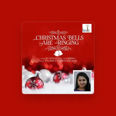 Listen to Radhika Sethumadhavan, watch music videos, read bio, see tour dates & more!