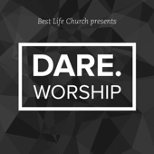 Dare Worship - Dare Worship