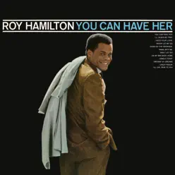 You Can Have Her - Roy Hamilton