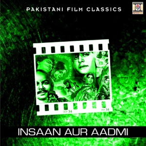 Insaan Aur Aadmi (Pakistani Film Soundtrack) - EP