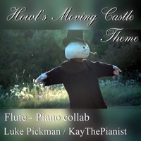 Howl's Moving Castle theme (Flute - Piano) [feat. Luke Pickman] - Single - KayThePianist