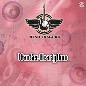 I Can See Clearly Now - Single