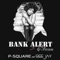 Bank Alert (G Version) [feat. Gee & Jay] - P-Square lyrics