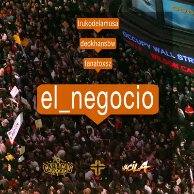 El Negocio (feat. Deokhan & Tanatox) - Single - El Truko