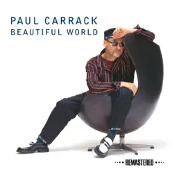 Beautiful World (Remastered) - Paul Carrack