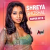 Shreya Ghoshal Super Hits