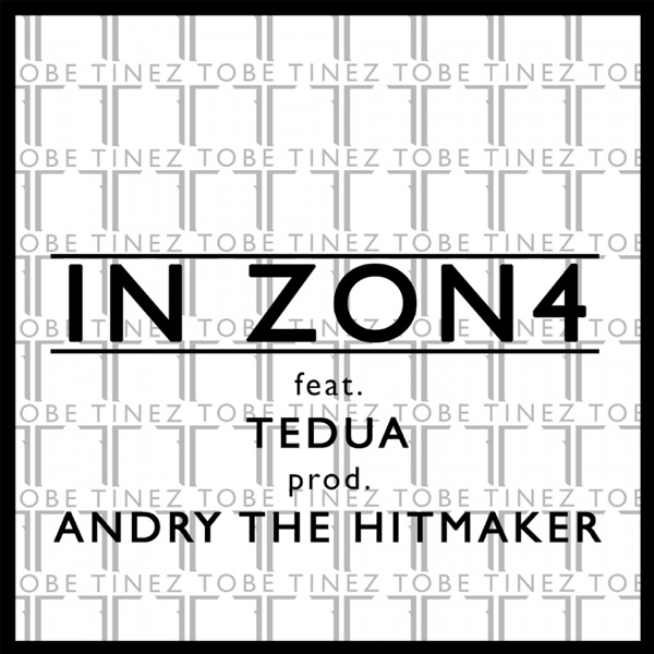 In Zon4 (feat. Tedua) - Single - Tobe, Tinez & Andry The Hitmaker