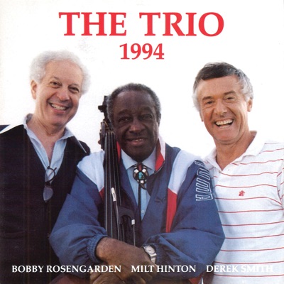 The Trio (feat. Milt Hinton, Bob Rosengarden & Derek Smith)