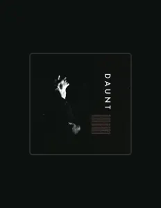 Dengarkan DAUNT, tonton video musik, baca bio, lihat tanggal tur & lainnya!