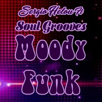 Moody Funk (feat. Soul Grooves) - Single - Sergio Helou