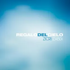Regalo Del Cielo - Zicri Zabdi