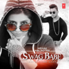 Swag Babe - Mehak Malhotra & Millind Gaba