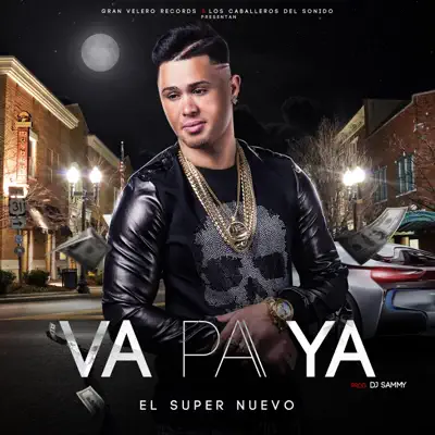 Va Pa Ya - Single - El Super Nuevo