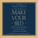 William H. Mcraven - Make Your Bed: Little Things That Can Change Your Life...And Maybe the World (Unabridged)