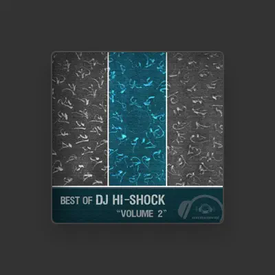 Listen to DJ Hi-Shock, watch music videos, read bio, see tour dates & more!