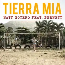 Tierra Mía (feat. Pernett) - Single - Naty Botero Tierra Mía (feat. Pernett) - Single - Naty Botero