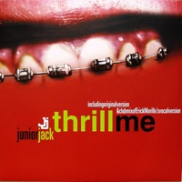 Thrill Me - EP - Junior Jack