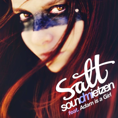 Salt (feat. Adam Is a Girl) - Single