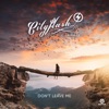 Don't Leave Me (feat. Laura-Ly) [Remixes] - Single, 2017