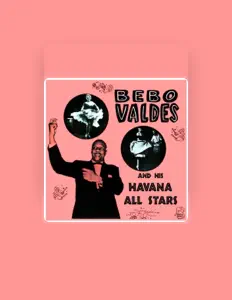 Bebo Valdés & His Havana All Starsを聴いたり、ミュージックビデオを鑑賞したり、経歴やツアー日程などを確認したりしましょう！