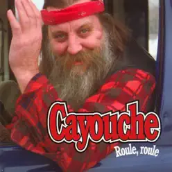 Roule, roule - Cayouche