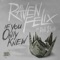 If You Only Knew (feat. Rob $tone) - Raven Felix lyrics