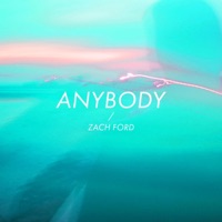 Anybody - Single - Zach Ford