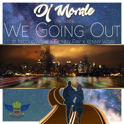 We Going Out (feat. Nicole Wray, Donny Ray & Kenny Wray) - Single