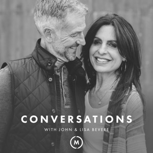 Conversations with John & Lisa Bevere