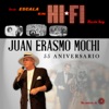 Juan Erasmo Mochi 55 Aniversario, 2017
