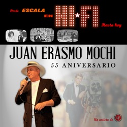 Juan Erasmo Mochi - Que Hay en Tu Mirada