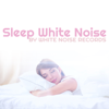 Sleep White Noise - White Noise Records