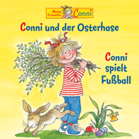 Conni - Conni und der Osterhase / Conni spielt Fuball artwork
