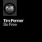 Be Free - Tim Penner lyrics
