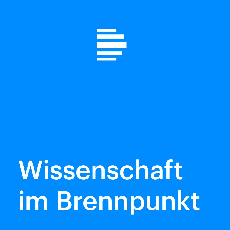 Wissenschaft im Brennpunkt - Deutschlandfunk