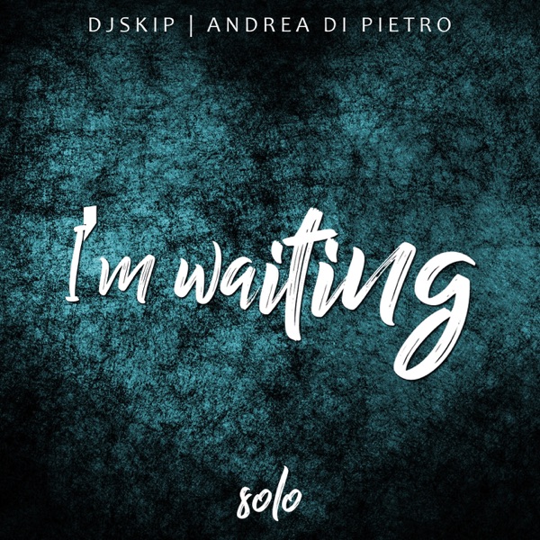 I'm Waiting Solo - Single