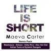 Maeva Carter - Life Is Short (Blasterjaxx Remix Extended)