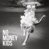 No Money Kids