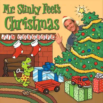 Mr. Stinky Feet's Christmas - Jim Cosgrove Mr. Stinky Feet's Christmas - Jim Cosgrove