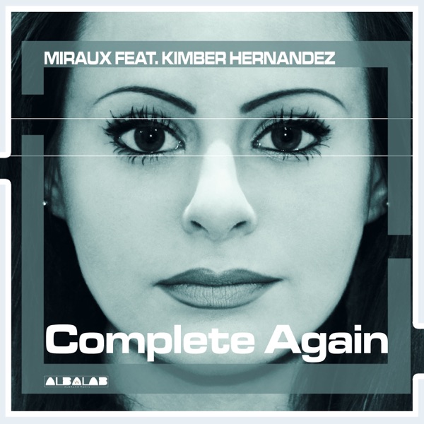 Complete Again (feat. Kimber Hernandez) - Single