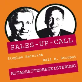 Mitarbeiterbegeisterung: Sales-up-Call
