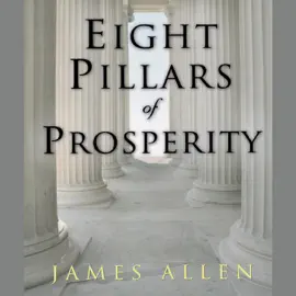 Eight Pillars of Prosperity (Unabridged)