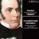 Schubert Trout Quintet and Piano Quartet
